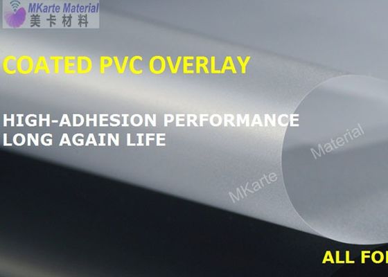 ฟิล์ม Pvc Overlay ยึดติดระดับสูงสำหรับการผลิตสมาร์ทการ์ด